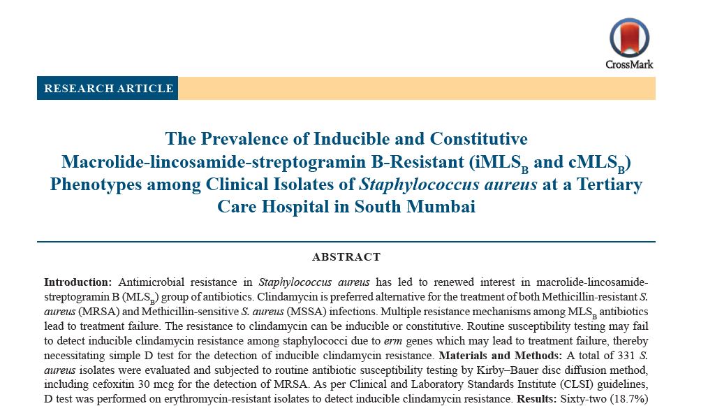 The Prevalence of Inducible and Constitutive<br>Macrolide-lincosamide-streptogramin B-Resistant (iMLSB and cMLSB)<br>Phenotypes among Clinical Isolates of Staphylococcus aureus at a Tertiary<br>Care Hospital in South Mumbai